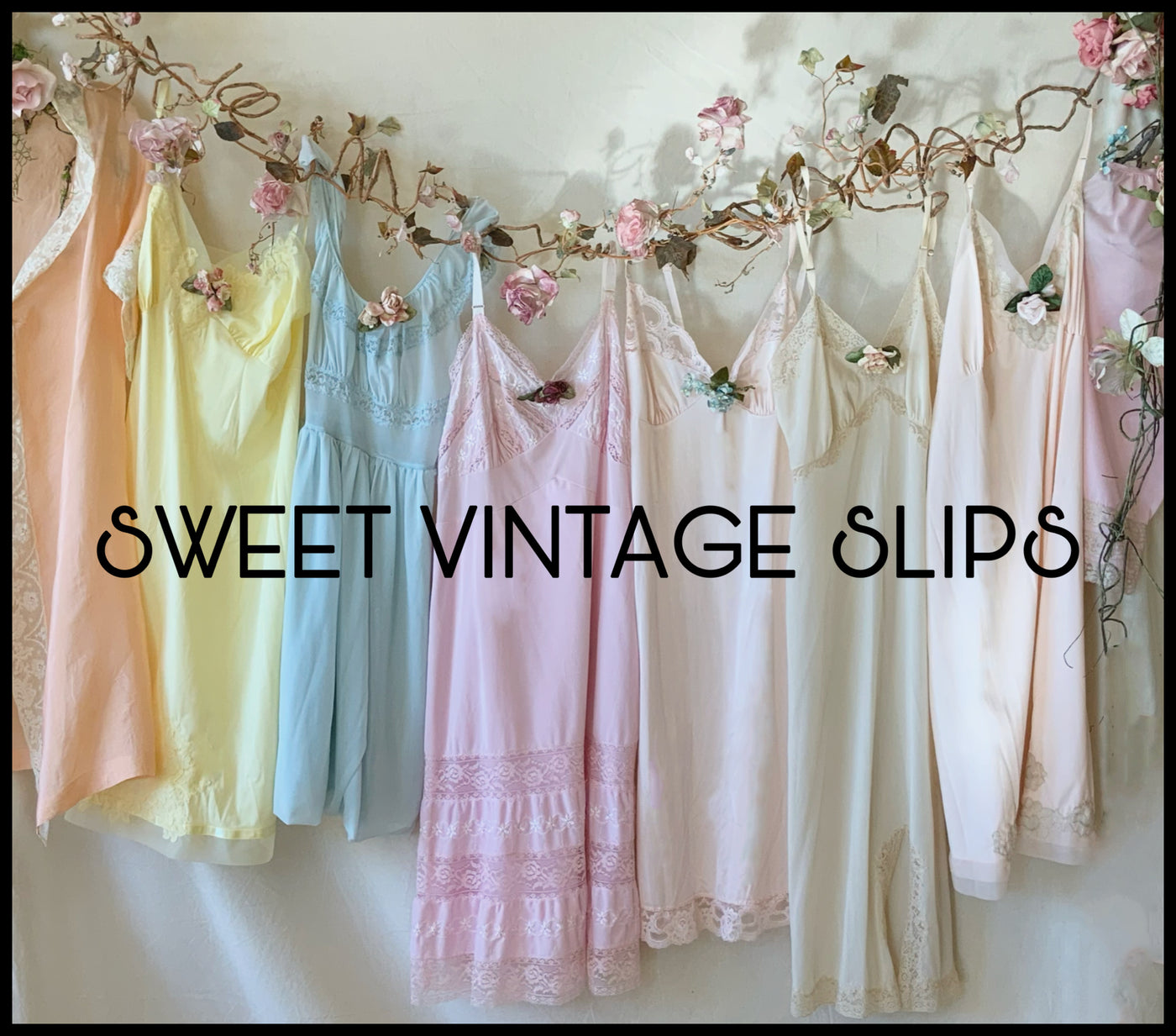 Sweet Vintage Slips